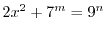 $ 2x^2+7^m=9^n$