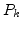 $P_k$