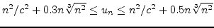 $n^2/c^2+0.3n\sqrt[3]{n^2}\leq u_n\leq
n^2/c^2+0.5n\sqrt[3]{n^2}$