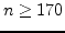 $n\geq170$