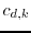$c_{d,k}$