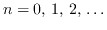 $n=0,\,1,\,2,\,\ldots$