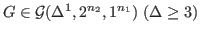 $G\in\mathcal{G}(\Delta^{1},2^{n_2},1^{n_1})~(\Delta\ge 3)$