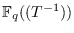 ${\mathbb{F}}_q ((T^{-1}))$